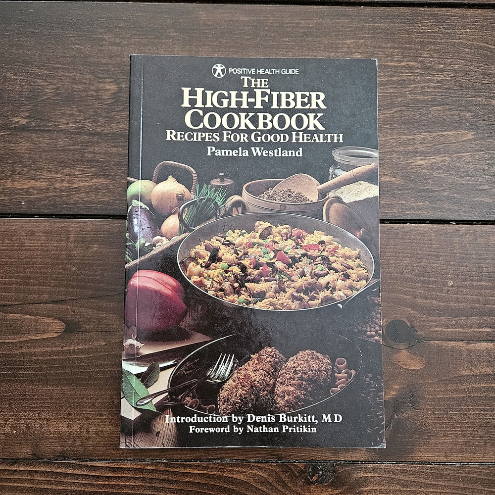 Positive Health Guide - The High-Fiber Cookbook by‎ Pamela Westland Paperback